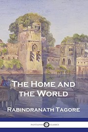 Cover of: Home and the World by Rabindranath Tagore, Surendranath Tagore