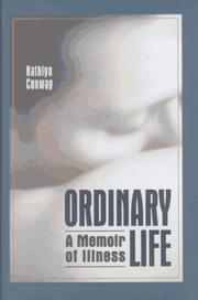 Cover of: Ordinary life: a memoir of illness