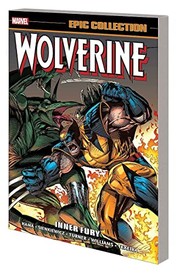Cover of: Wolverine Epic Collection: Inner Fury