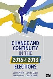 Cover of: Change and Continuity in the 2016 and 2018 Elections