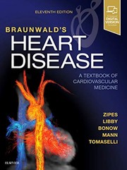 Cover of: Braunwald's Heart Disease: a Textbook of Cardiovascular Medicine, Single Volume