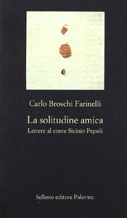 Cover of: La solitudine amica: lettere al conte Sicinio Pepoli