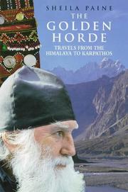 The golden horde : travels from the Himalaya to Karpathos