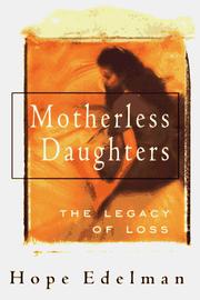 Cover of: Motherless daughters: the legacy of loss