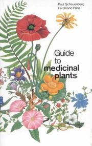 Guide des plantes médicinales by Paul Schauenberg, Ferdinand Paris