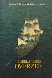 Cover of: Nederlanders overzee: de eerste vijftig jaar, 1600-1650