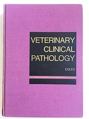 Cover of: Veterinary clinical pathology by Embert H. Coles