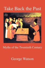 Take back the past : myths of the twentieth century