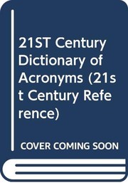 Cover of: 21st century dictionary of acronyms and abbreviations