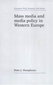 Mass media and media policy in Western Europe by Peter Humphreys