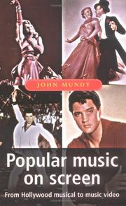 Popular music on screen : from the Hollywood musical to music video