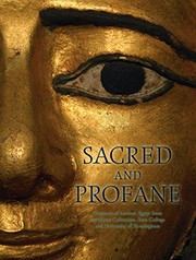 Cover of: Sacred and Profane: Treasures of Ancient Egypt from the Myers Collection, Eton College and University of Birmingham