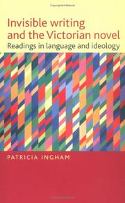 Invisible writing and the Victorian novel : readings in language and ideology