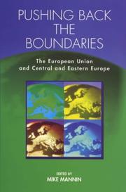 Pushing back the boundaries : the European Union and Central and Eastern Europe