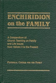 Cover of: Enchiridion on the family by Pontifical Council for the Family ; with an introduction by Alfonso López Trujillo.