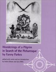 Wanderings of a pilgrim in search of the picturesque by Fanny Parkes Parlby