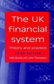 Cover of: The UK Financial System: Theory and Practice