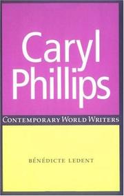 Cover of: Caryl Phillips by Bénédicte Ledent