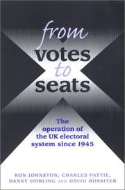 From votes to seats : the operation of the UK electoral system since 1945