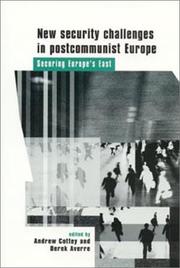 New security challenges in postcommunist Europe : securing Europe's east