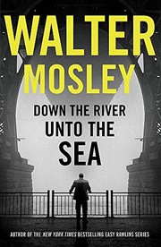 Cover of: Down the River unto the Sea by Walter Mosley