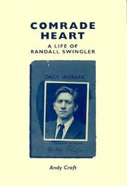 Comrade heart : a life of Randall Swingler