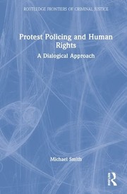 Cover of: Protest Policing and Human Rights: A Dialogical Approach