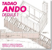 Cover of: Tadao Ando details =: Andō Tadao ditēru-shū