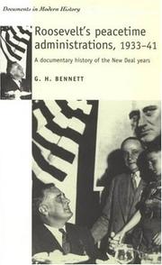 Cover of: Roosevelt's peacetime administrations, 1933-41: a documentary history of the New Deal years