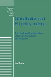 Globalisation and EU policy-making : the neo-liberal transformation of telecommunications and electricity