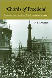 'Chords of freedom' : commemoration, ritual and British transatlantic slavery