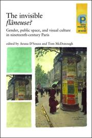 Cover of: The Invisible Flaneuse?: Gender, Public Space and Visual Culture in Nineteenth Century Paris (Issues in Art History)