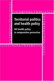 Territorial politics and health policy : UK health policy in comparative perspective