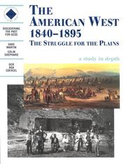 The American West 1840-1895 : the struggle for the Plains : a study in depth