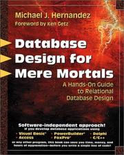 Cover of: Database Design for Mere Mortals by Michael J. Hernandez