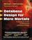 Cover of: Database Design for Mere Mortals