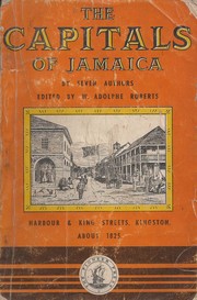 The capitals of Jamaica by Walter Adolphe Roberts