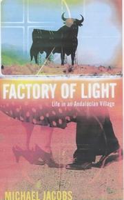 The factory of light : life in an Andalucian village