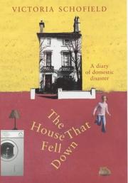 Cover of: The house that fell down: a diary of a domestic disaster