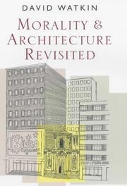 Cover of: Morality and architecture revisited
