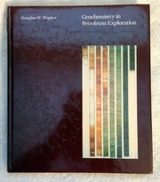 Geochemistry in petroleum exploration by Waples, Douglas
