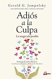 Cover of: Adiós a la culpa: La magia del perdón