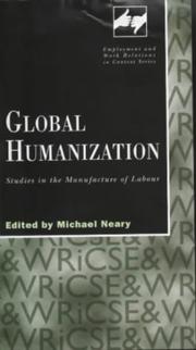 Cover of: Global humanization: studies in the manufacture of labour