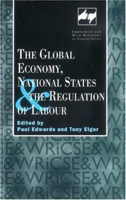 Cover of: The global economy, national states, and the regulation of labour by edited by Paul Edwards and Tony Elger.