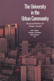 Cover of: The university in the urban community: responsibilities for public health