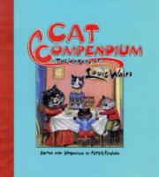 Cover of: A Cat Compendium: The Worlds Of Louis Wain