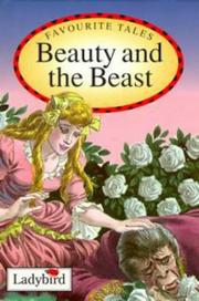 Beauty and the beast : based on a traditional French fairy tale
