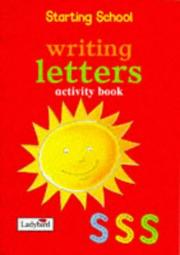 Starting school : writing letters : activity book