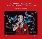 Cover of: La extraordinaria vida de su Santidad el XIV Dalai Lama by His Holiness Tenzin Gyatso the XIV Dalai Lama, Rima Fujita