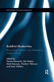 Cover of: Buddhist Modernities: Re-Inventing Tradition in the Globalizing Modern World